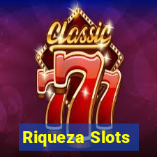 Riqueza Slots